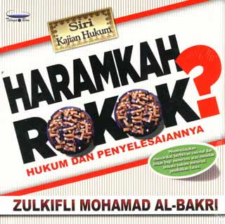 Kulit buku Haramkah Rokok? Hukum dan Penyelesaiannya oleh Zulkifli Mohamad al-Bakri