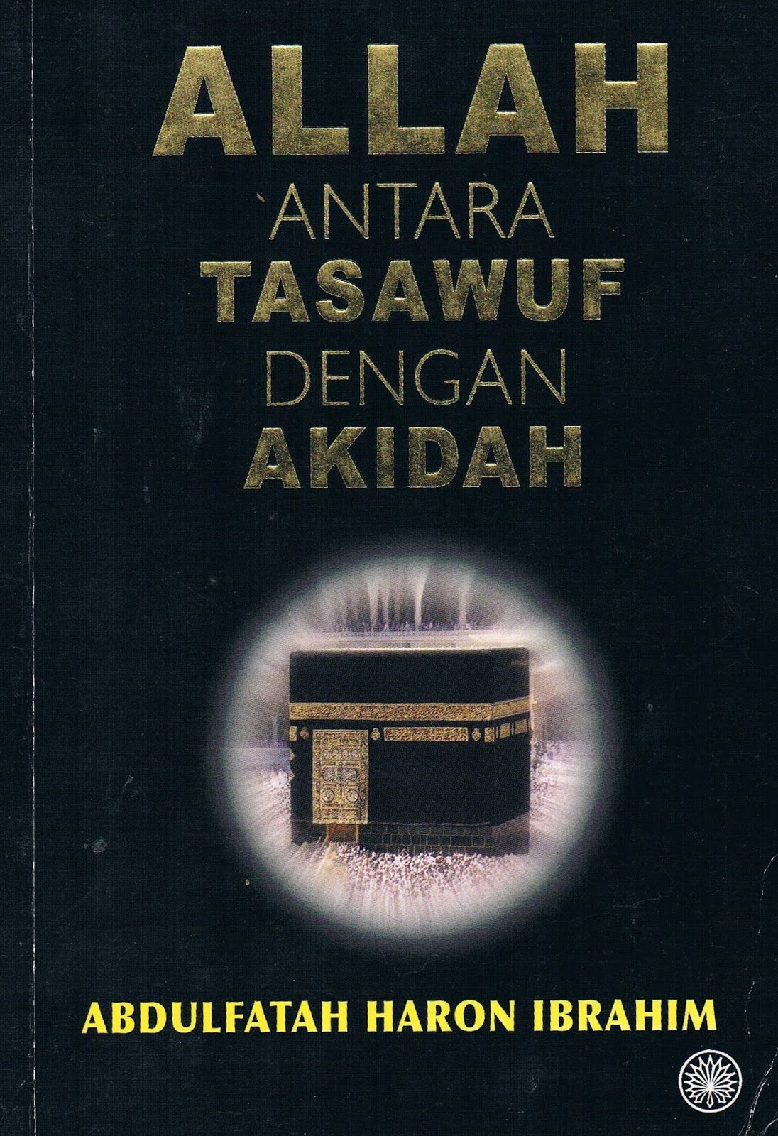 Kulit buku Allah antara Tasawuf dengan Akidah