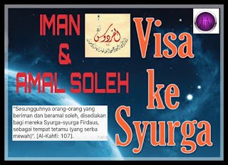 Poster 'Iman dan Amal Soleh Visa ke Syurga' dengan petikan Surah al-Kahfi ayat 107