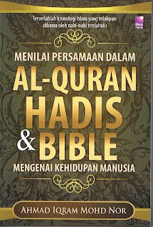 Kulit buku Menilai Persamaan dalam al-Quran, Hadis dan Bible Mengenai Kehidupan Manusia karya Ahmad Iqram Mohd Nor