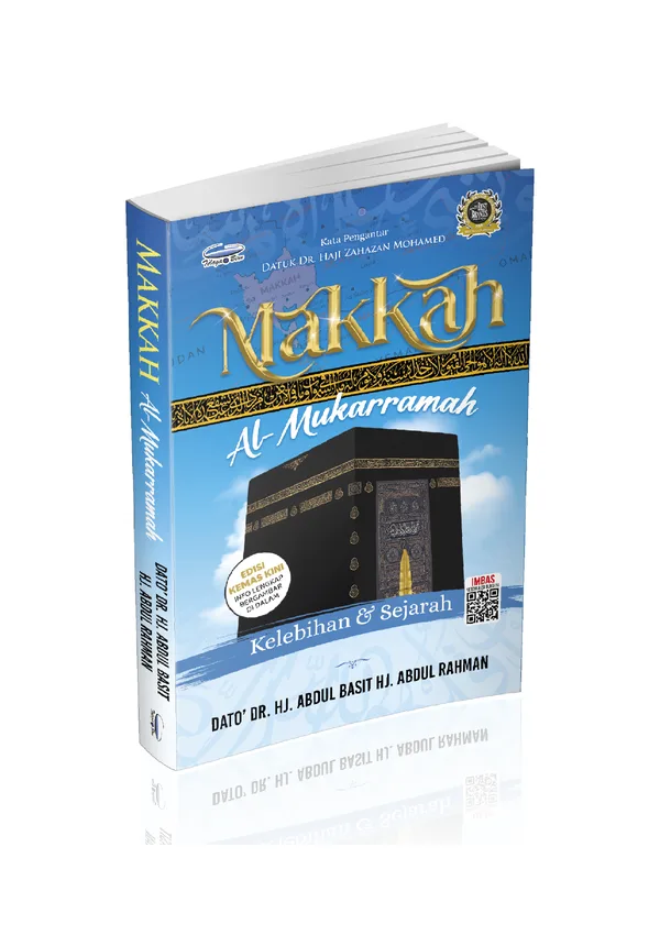 Makkah al-Mukarramah: Kelebihan & Sejarah