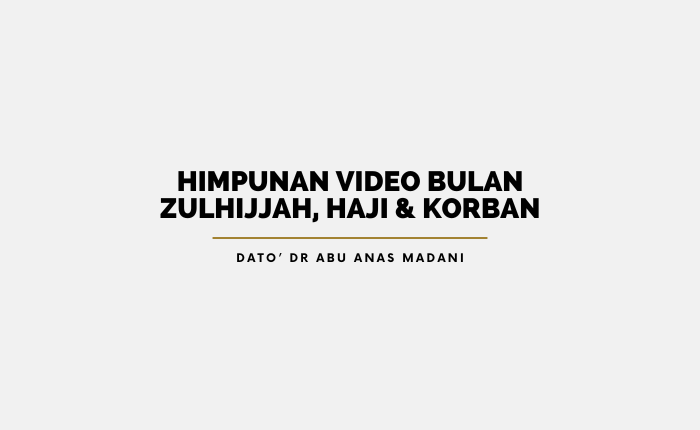 Himpunan Video Bulan Zulhijjah, Haji & Korban